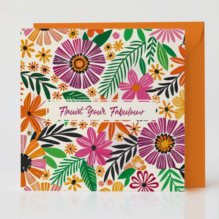 Flaunt Your Fabulous - Uplifting card with matching envelope to inspire thoughtful connections.