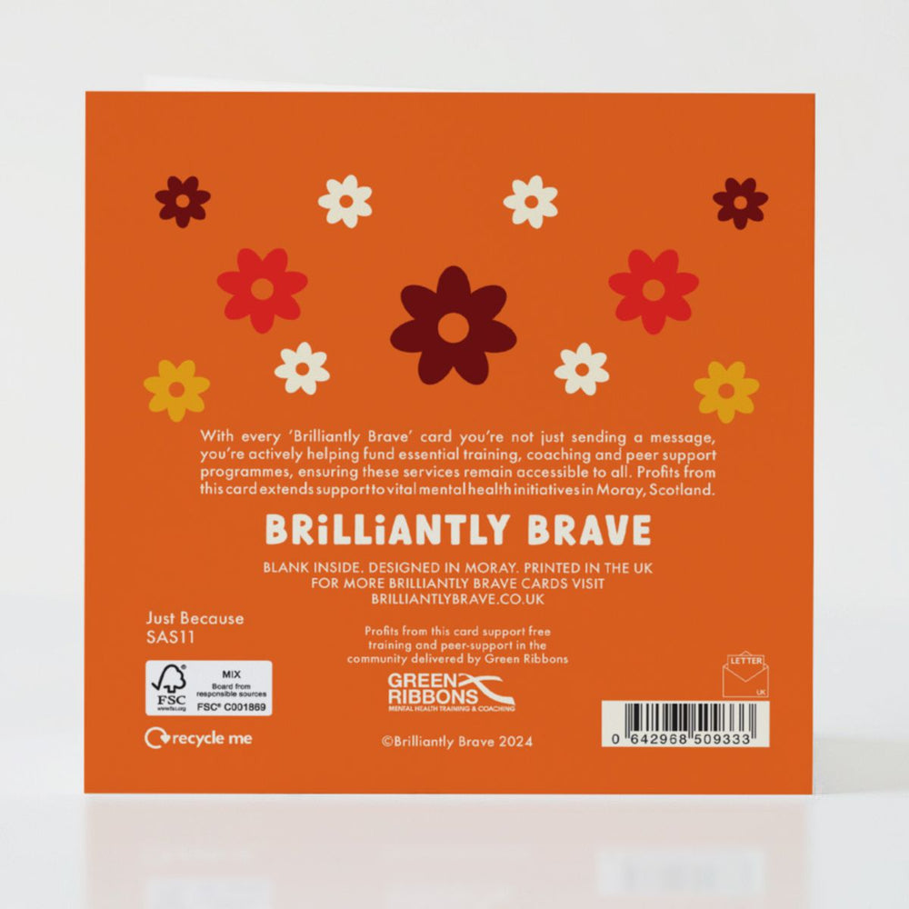 Just Because - Back of the card with thoughtful design and uplifting message of courage.