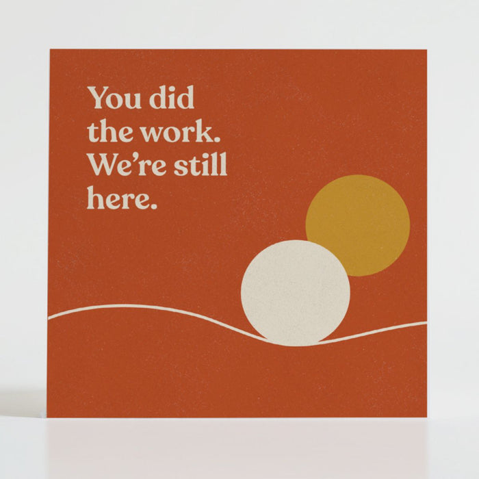 You Did the Work