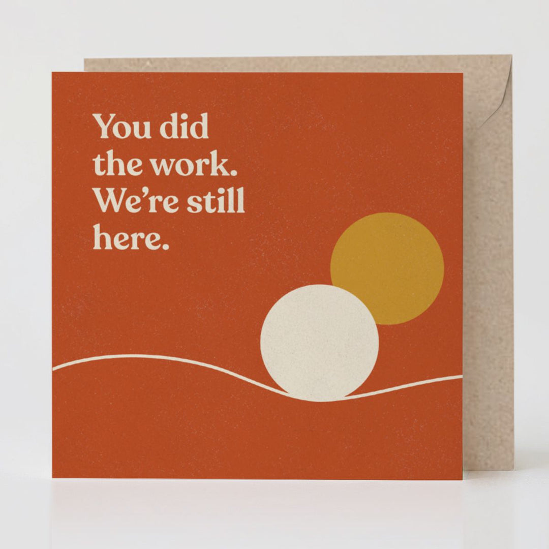 You Did the Work