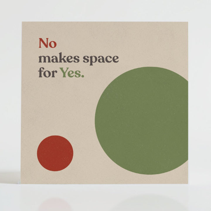 No Makes Space for Yes