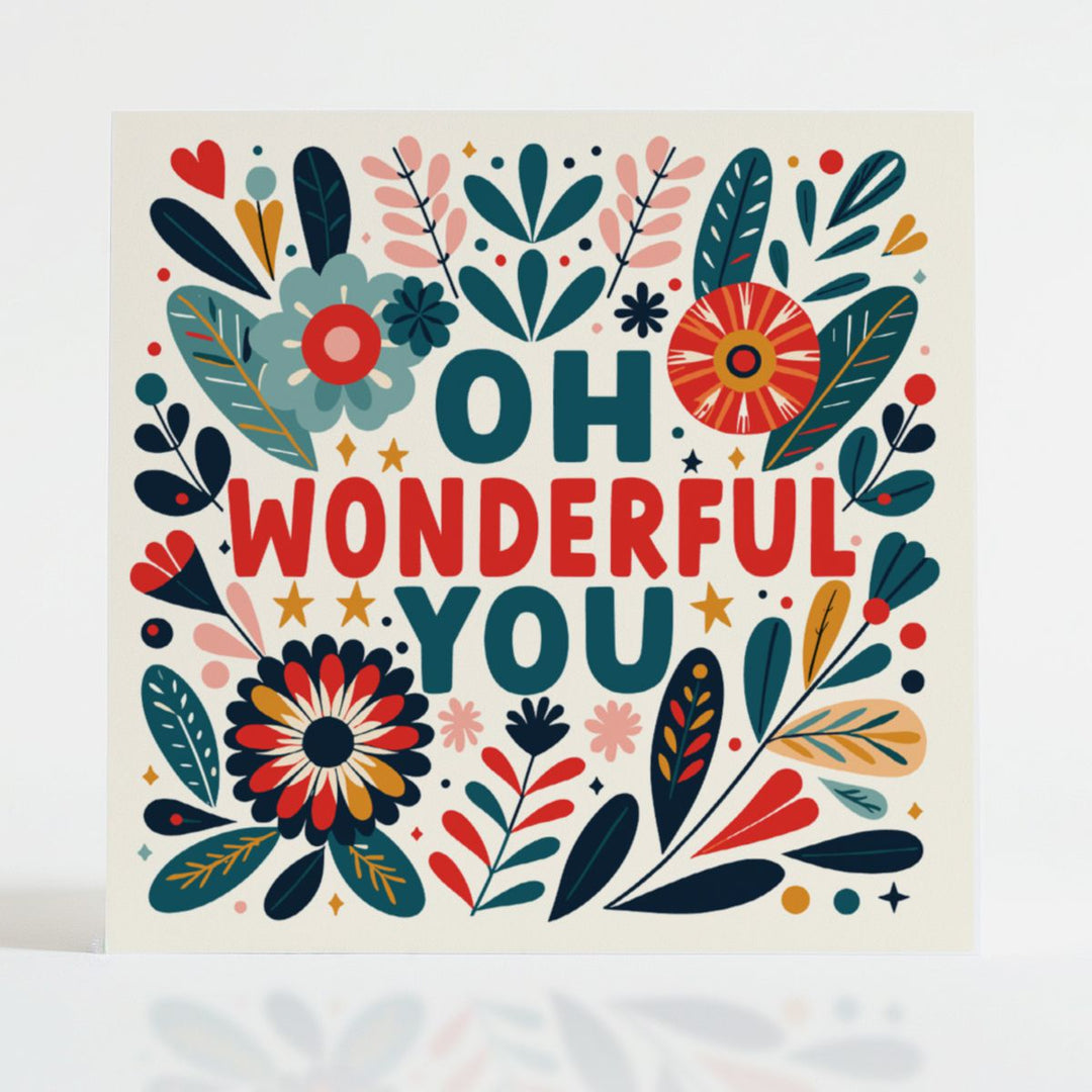 Oh Wonderful You card featuring bold floral artwork, celebrating kindness and unique qualities. Eco-friendly design supporting mental health services.