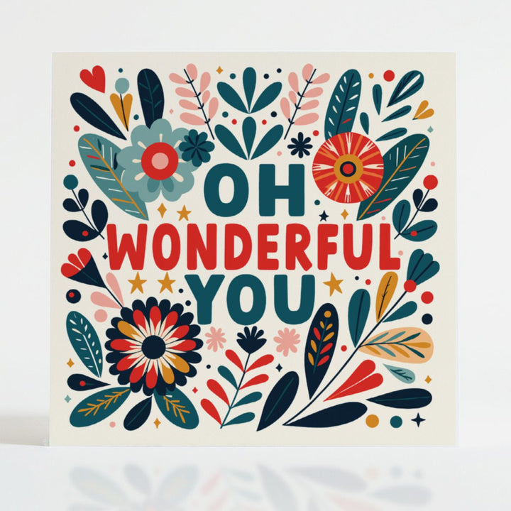 Oh Wonderful You card featuring bold floral artwork, celebrating kindness and unique qualities. Eco-friendly design supporting mental health services.