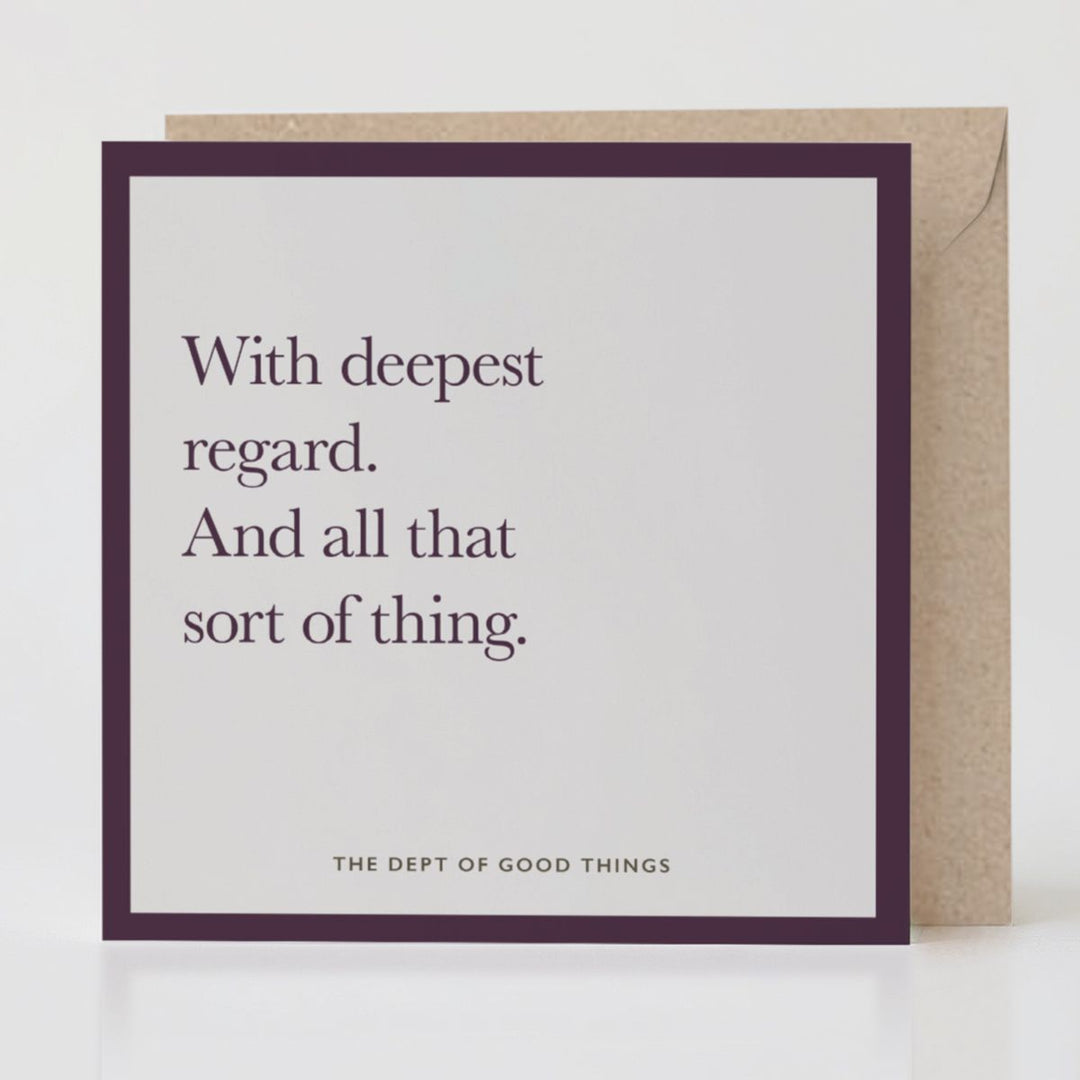 Deepest Regard