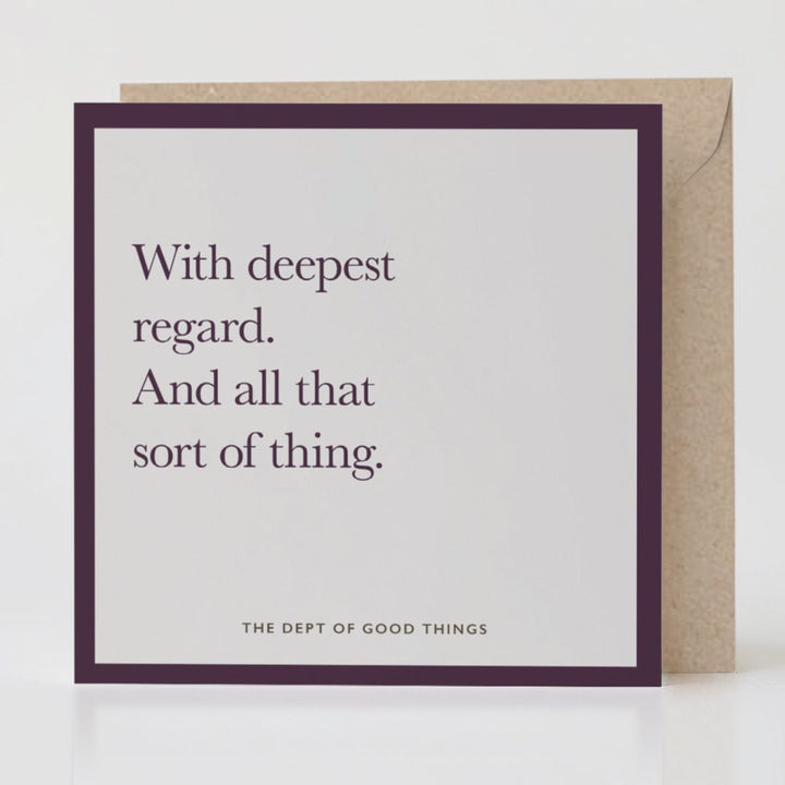 Deepest Regard
