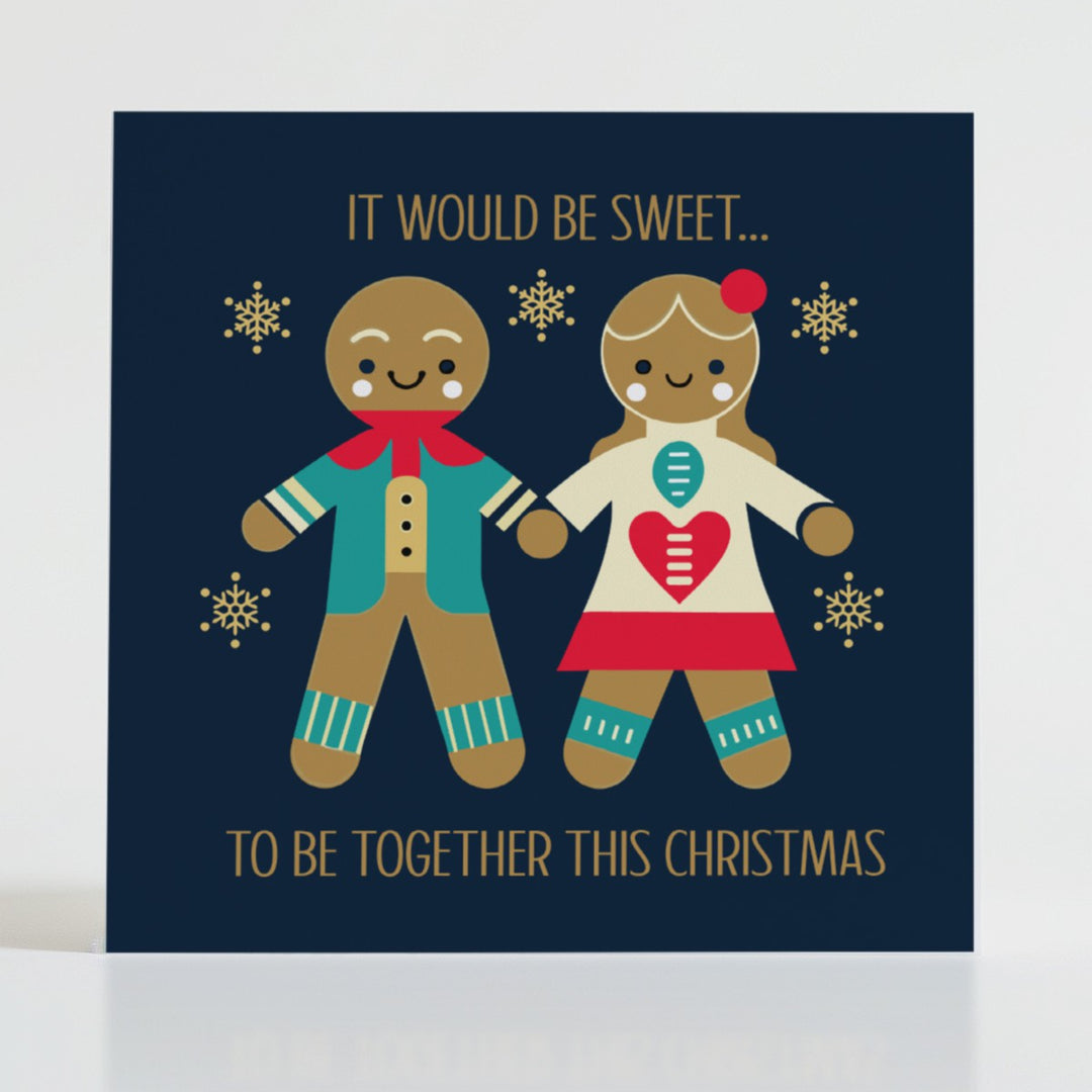 It Would Be Sweet - Mental health card featuring a charming gingerbread duo with a nostalgic and uplifting message.