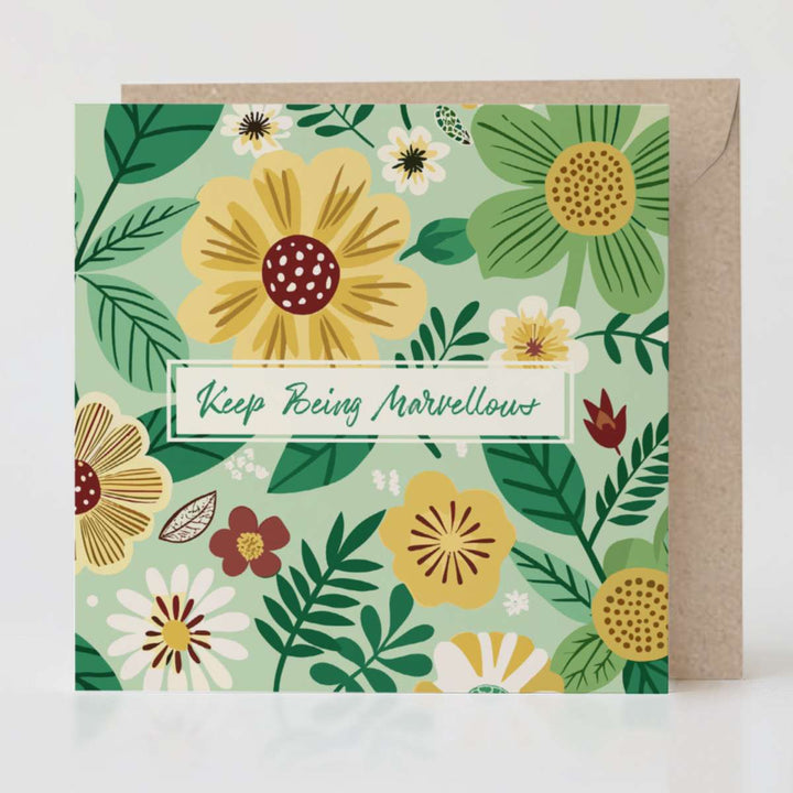 Keep Being Marvellous - Uplifting card with matching envelope to inspire thoughtful connections.