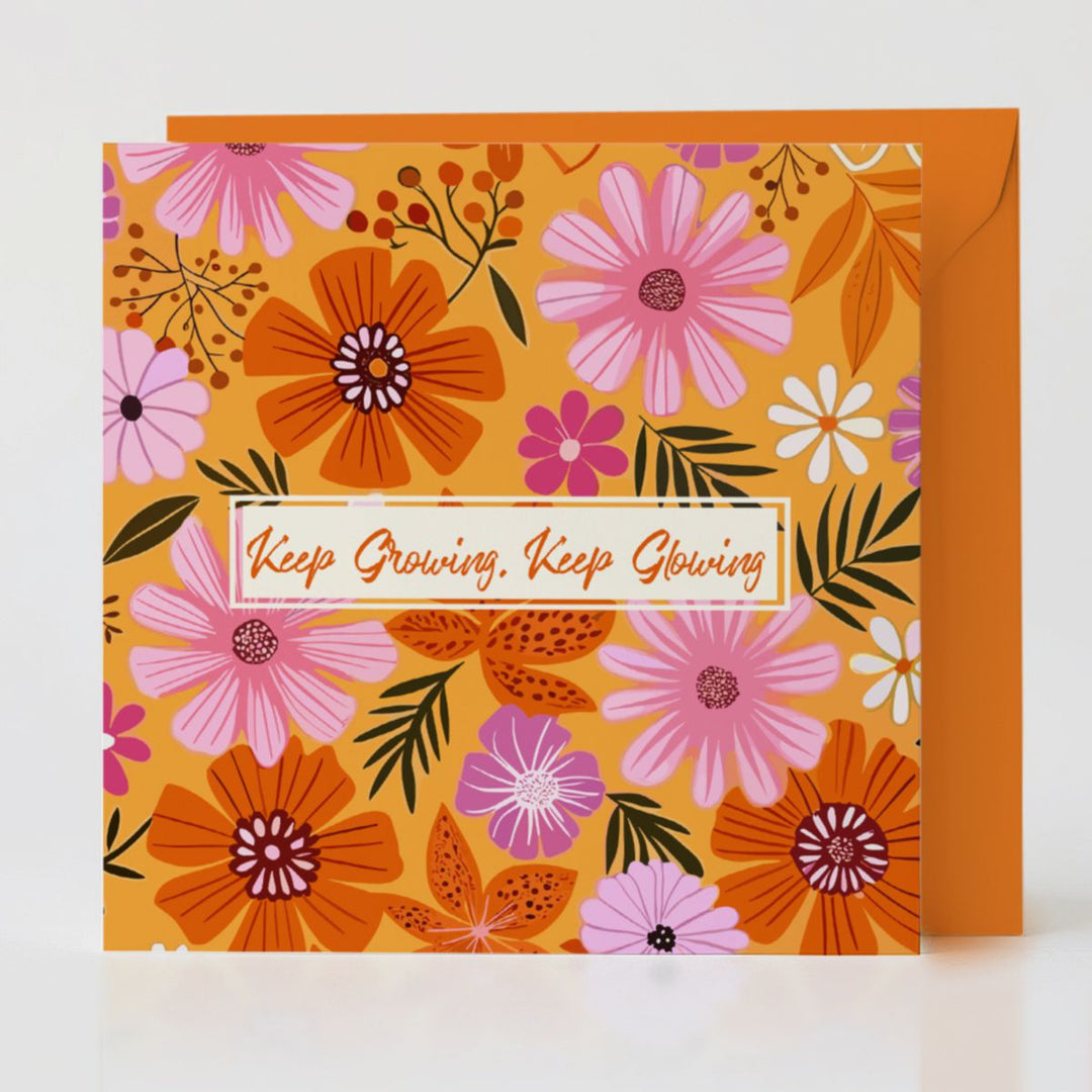 Keep Growing Card Keep Growing, Keep Glowing | Encouragement Card | Brilliantly Brave
