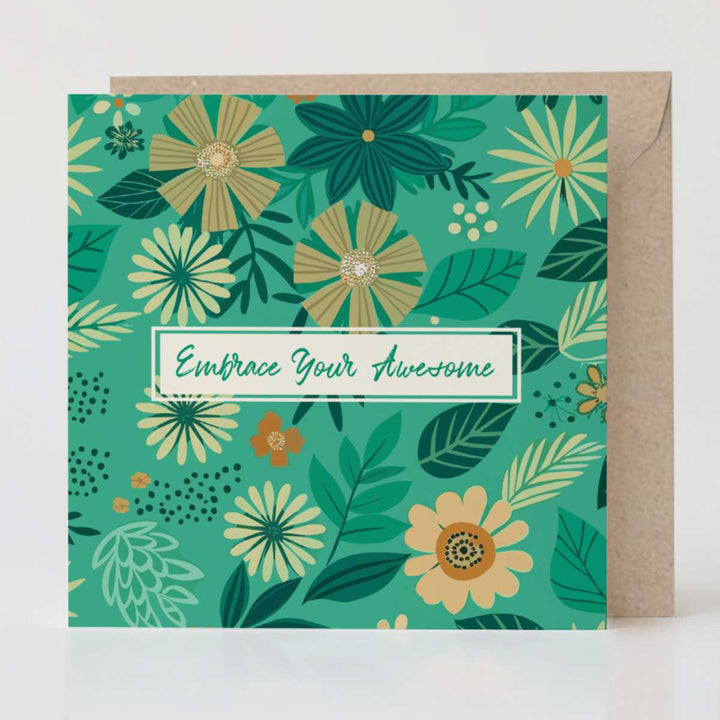Embrace Your Awesome - Uplifting card with matching envelope to inspire thoughtful connections.