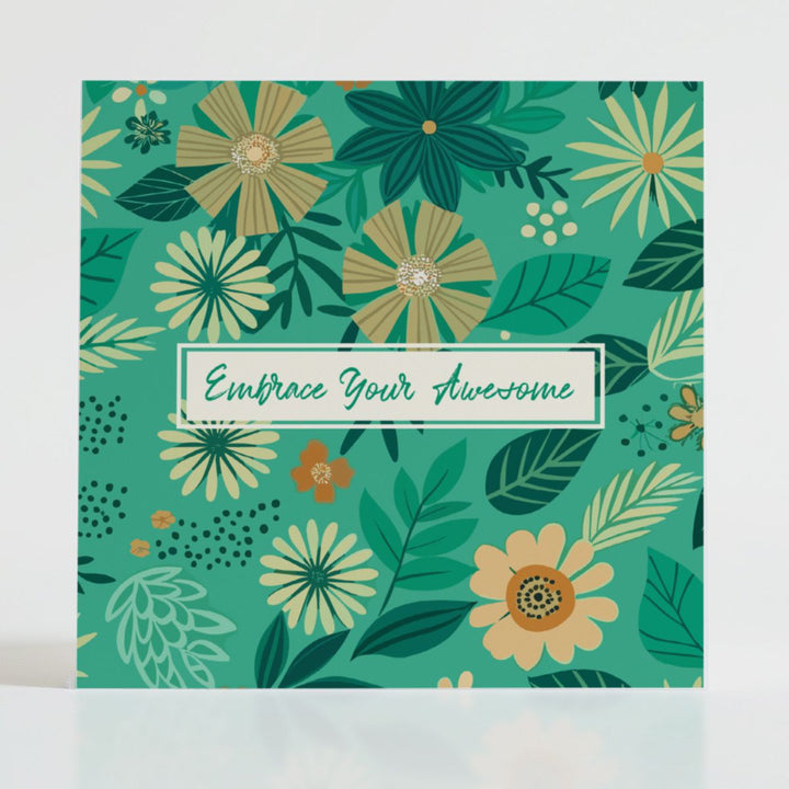 Embrace Your Awesome - Mental health card featuring bold blooms and uplifting message: Sometimes we all need a gentle reminder of our inner sparkle.