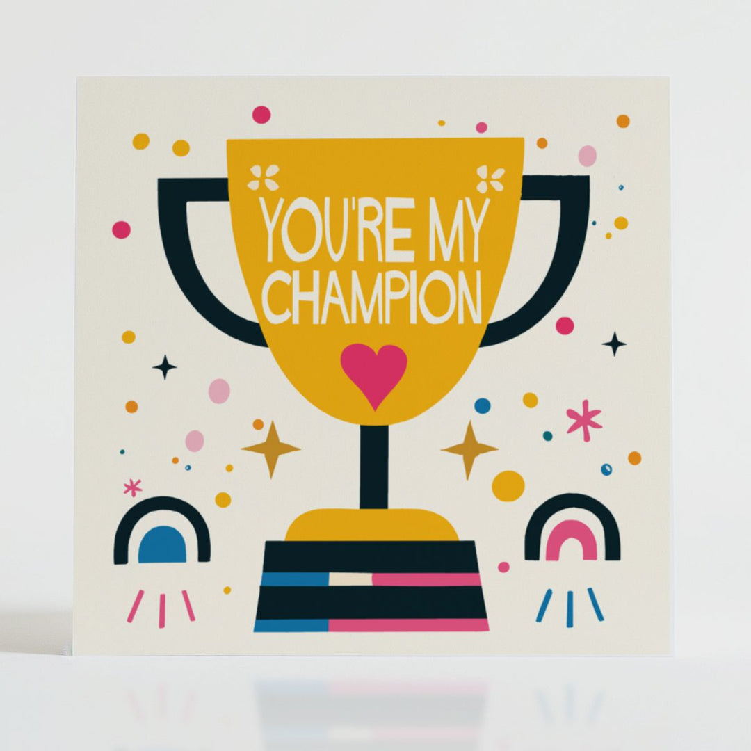 You're My Champion - Inspirational card with a striking trophy design to honor remarkable support and encouragement.