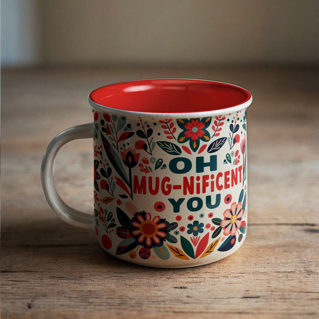 Brilliantly Brave, Benevolent Blooms "Oh Mugnificent You" Mug