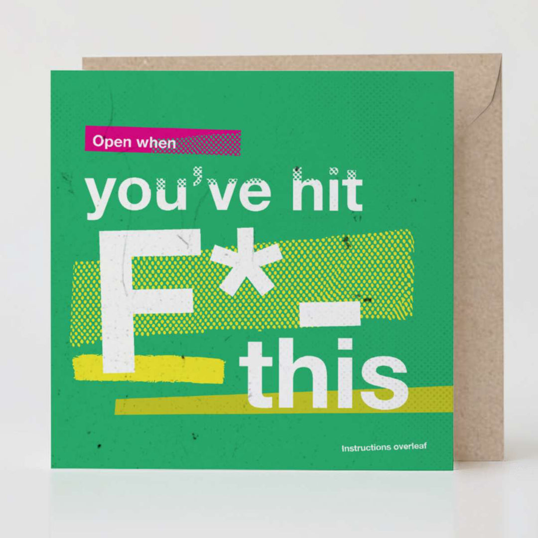 Open When You’ve Hit F This