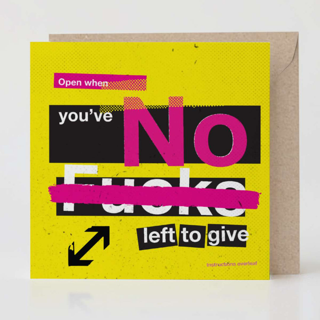 Open When You’ve No F*s Left to Give