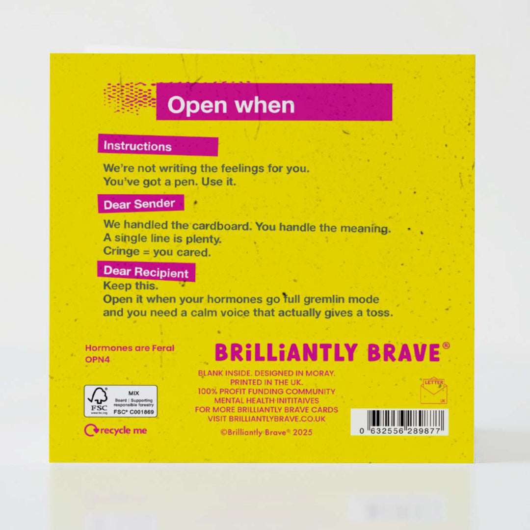 Open When Hormones Are Feral