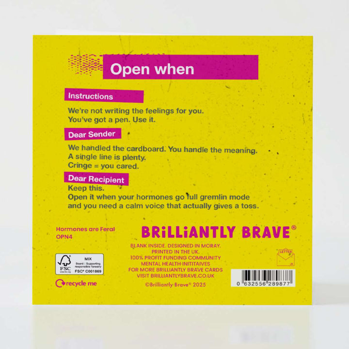 Open When Hormones Are Feral