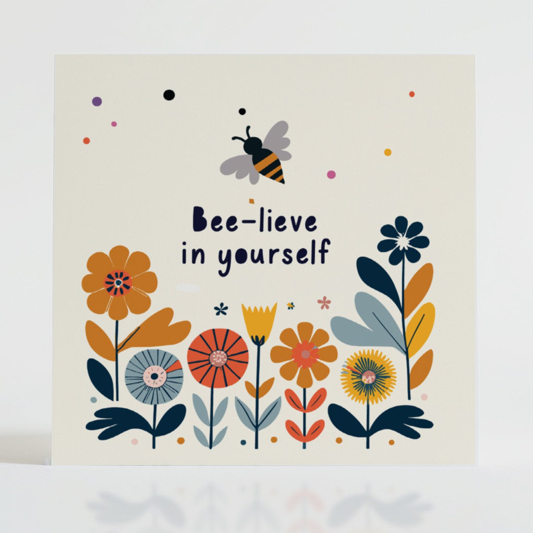 Bee-lieve in Yourself - Encouragement card featuring a busy bee and cheerful blooms to celebrate self-belief.
