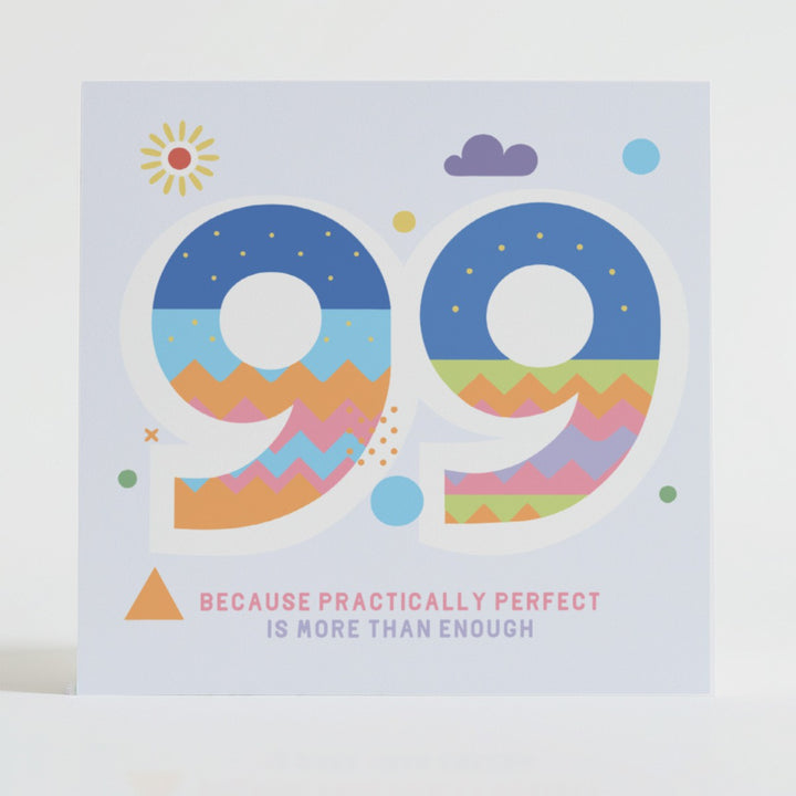 9.9 Practically Perfect - Encouragement card embracing imperfections with a supportive message and creative design.