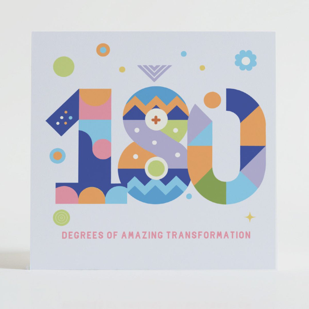 180 Degrees - Inspirational card celebrating transformation and bold new directions with vibrant visuals.