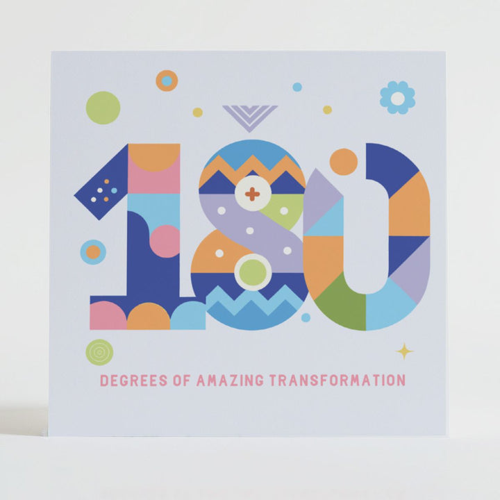 180 Degrees - Inspirational card celebrating transformation and bold new directions with vibrant visuals.