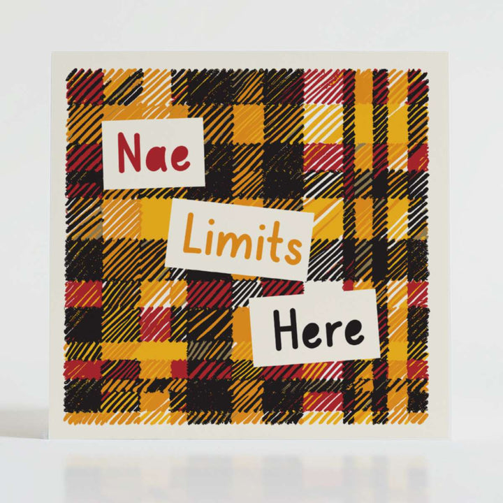 Nae Limits Here - Encouragement card featuring a bold amber tartan and uplifting message about boundless potential.