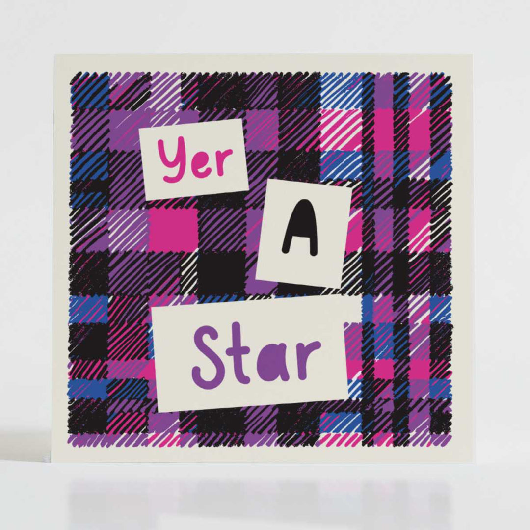 Yer a Star - Uplifting card featuring purple tartan and a message celebrating unique brilliance.