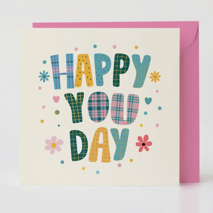 Happy You Day - Celebration card with matching envelope to share special and joy.