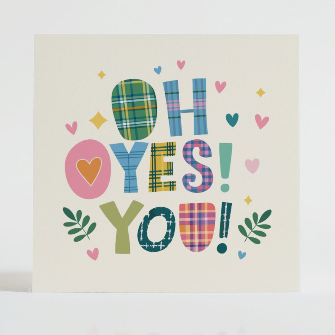 Oh Yes You! - Encouragement card featuring a unique tartan design and message reflecting support.