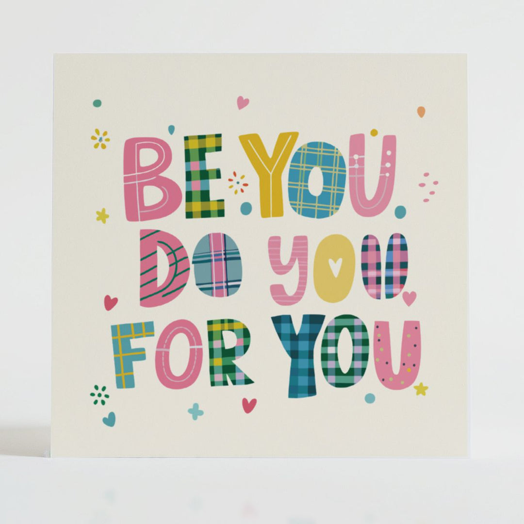 Be You, Do You, For You - Self-care card with bold tartan design and a message of embracing authenticity