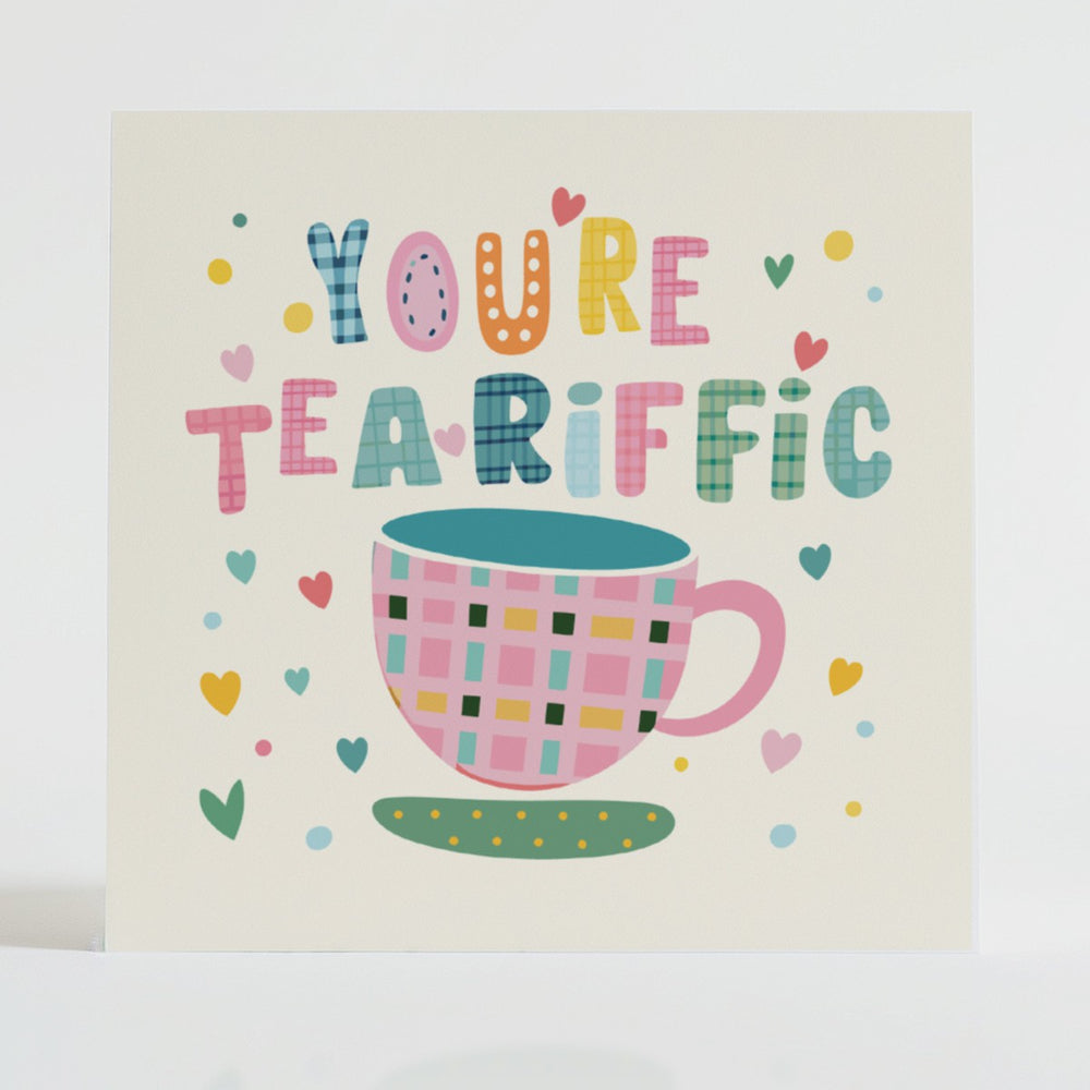 You're Tea-riffic - Appreciation card featuring a unique tartan design and message reflecting warmth.