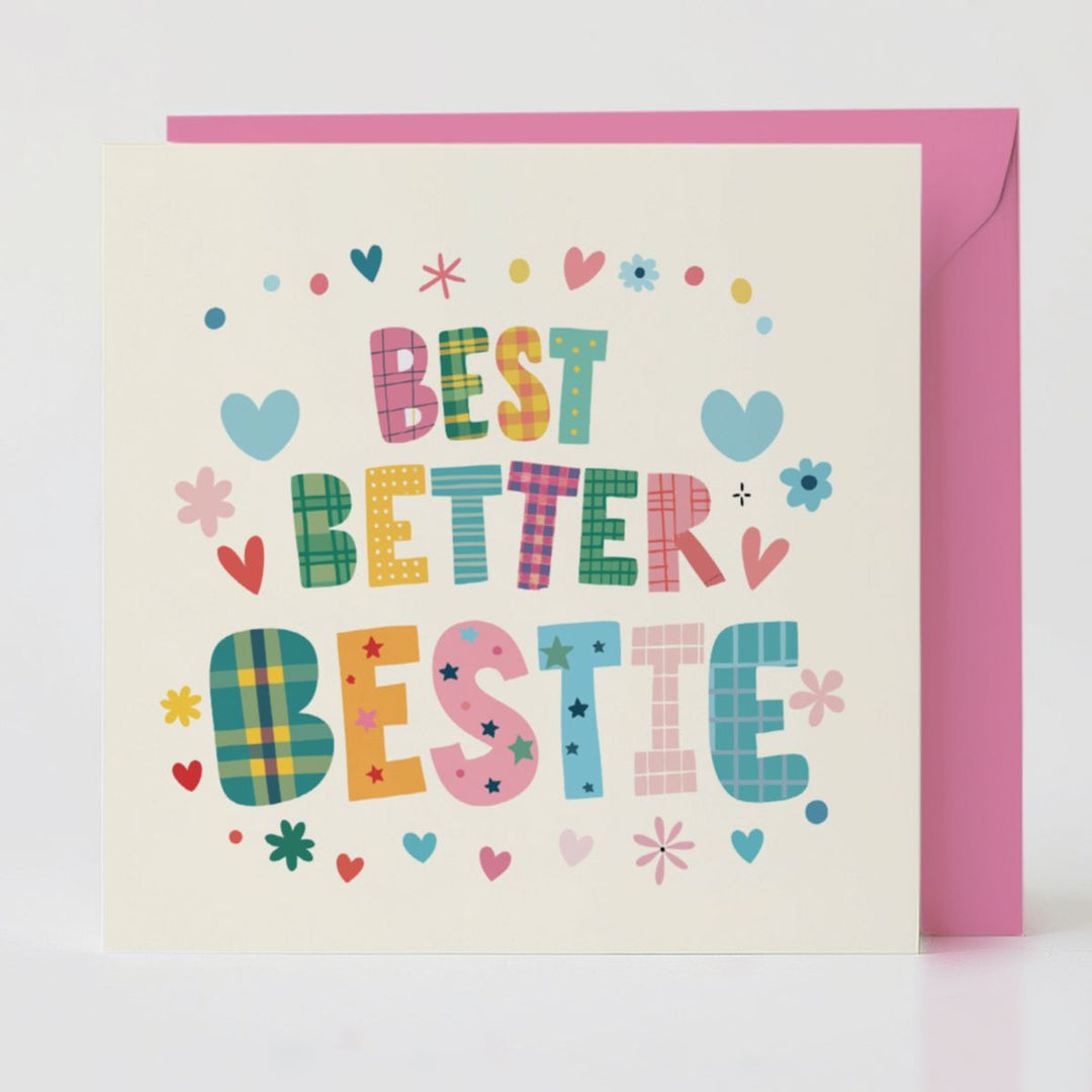 Best, Better, Bestie - Friendship card with matching envelope to share connection and joy.